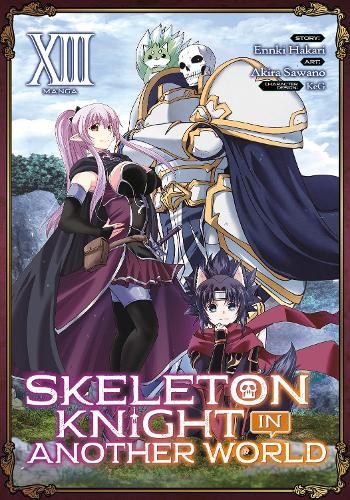Ennki Hakari Skeleton Knight in Another World (Manga) Vol. 13 (Tascabile)