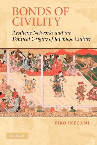 Eiko Ikegami Bonds of Civility (Tascabile)