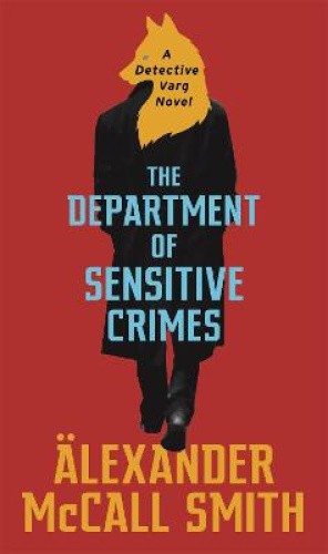 The Department of Sensitive Crimes: A Detective Varg novel (Detective Varg)