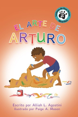 El Arte de Arturo [Spanish] by Alliah L. Agostini [Paperback]
