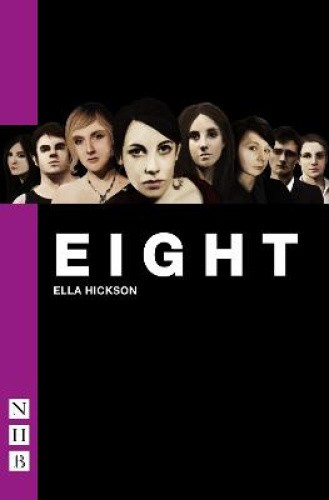 Eight (NHB Modern Plays) by Ella Hickson [Paperback]