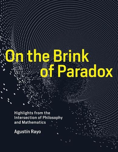On the Brink of Paradox: Highlights from the Intersection of Philosophy and