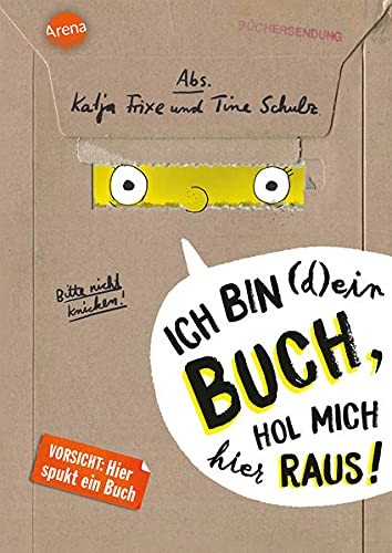 Katja Frixe Ich bin (d)ein Buch, hol mich hier raus! Vorsicht (Copertina rigida)