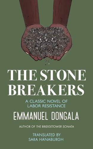 Emmanuel Dongala The Stone Breakers (Tascabile)