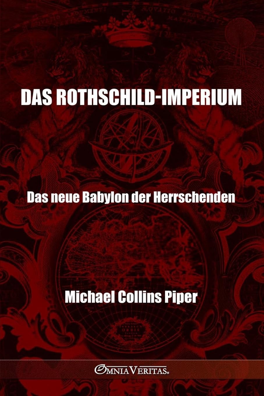 Michael Collins Das Rothschild-Imperium - Das neue Babylon der Herrs (Tascabile)