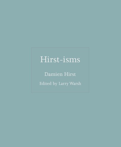 Hirst-isms (ISMs) by Damien Hirst [Hardback]