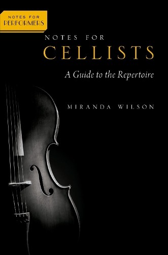 Miranda Wilson Notes for Cellists (Tascabile) Notes for Performers