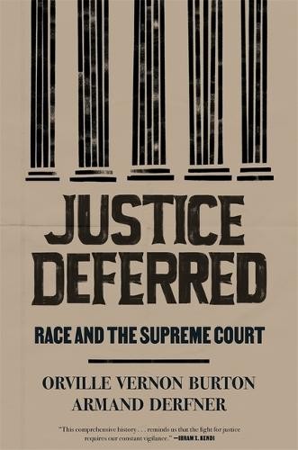 Armand Derfner Orville Vernon Burton Justice Deferred (Tascabile)