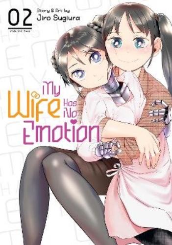 Jiro Sugiura My Wife Has No Emotion Vol. 2 (Tascabile) My Wife Has No Emotion