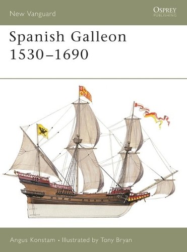 Angus Konstam Spanish Galleon 1530–1690 (Tascabile) New Vanguard