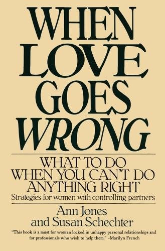 Susan Schechter Ann Jones When Love Goes Wrong (Tascabile)