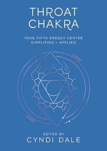 Cyndi Dale Anthony J.W. Benson Throat Chakra (Tascabile) (PRESALE 08/07/2025)
