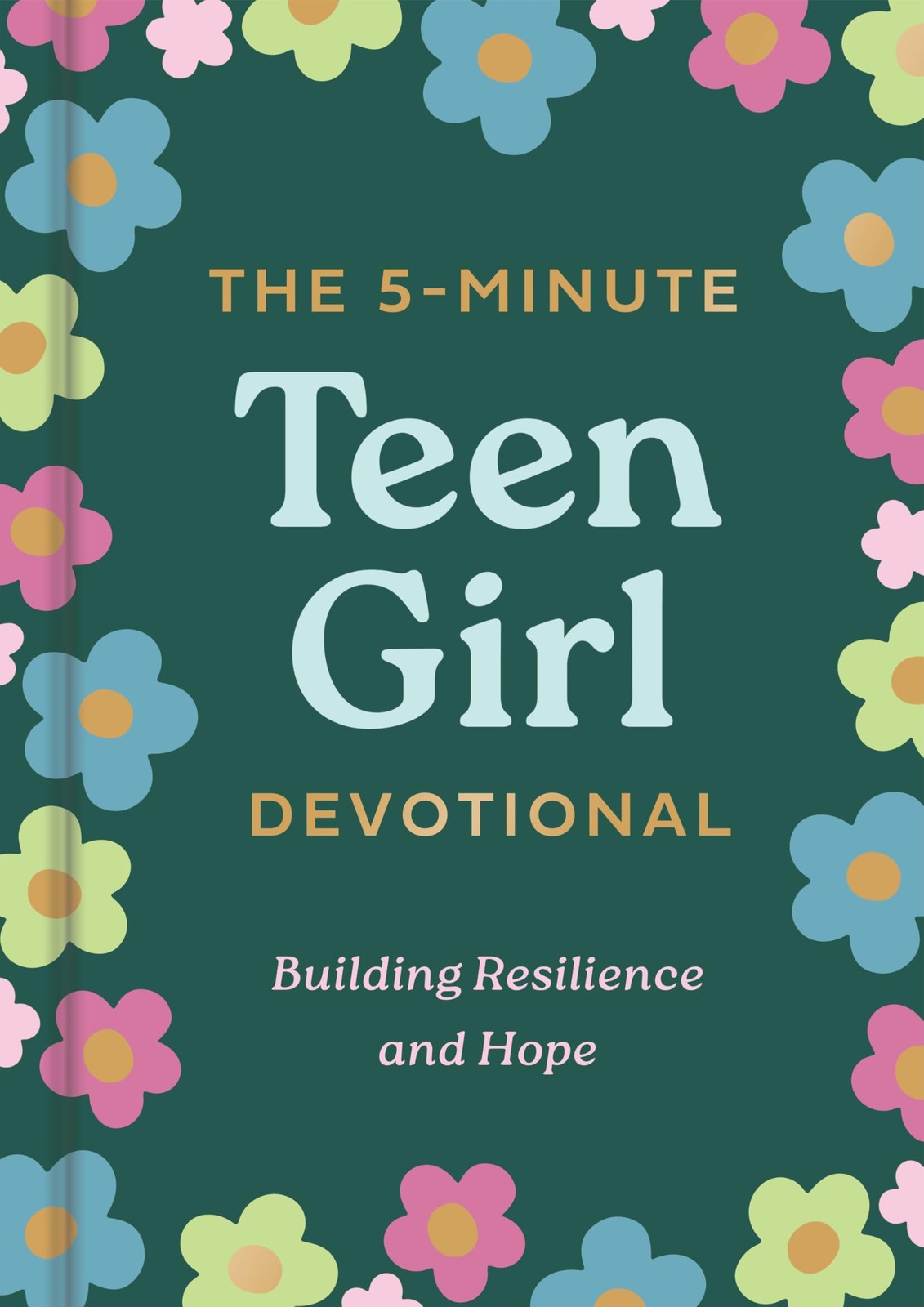 Dayspring The 5-Minute Teen Girl Devotional: Building Resilie (Copertina rigida)