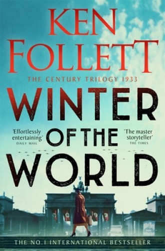 Winter of the World (Century Trilogy The) by Ken Follett [Paperback]