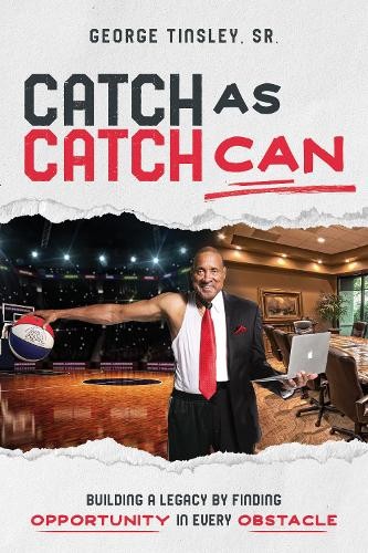 George Tinsley Sr. Catch as Catch Can (Tascabile)
