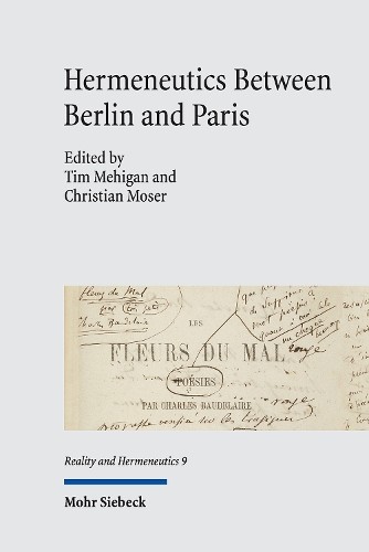 Christian Moser Hermeneutics Between Berlin and Paris (Copertina rigida)