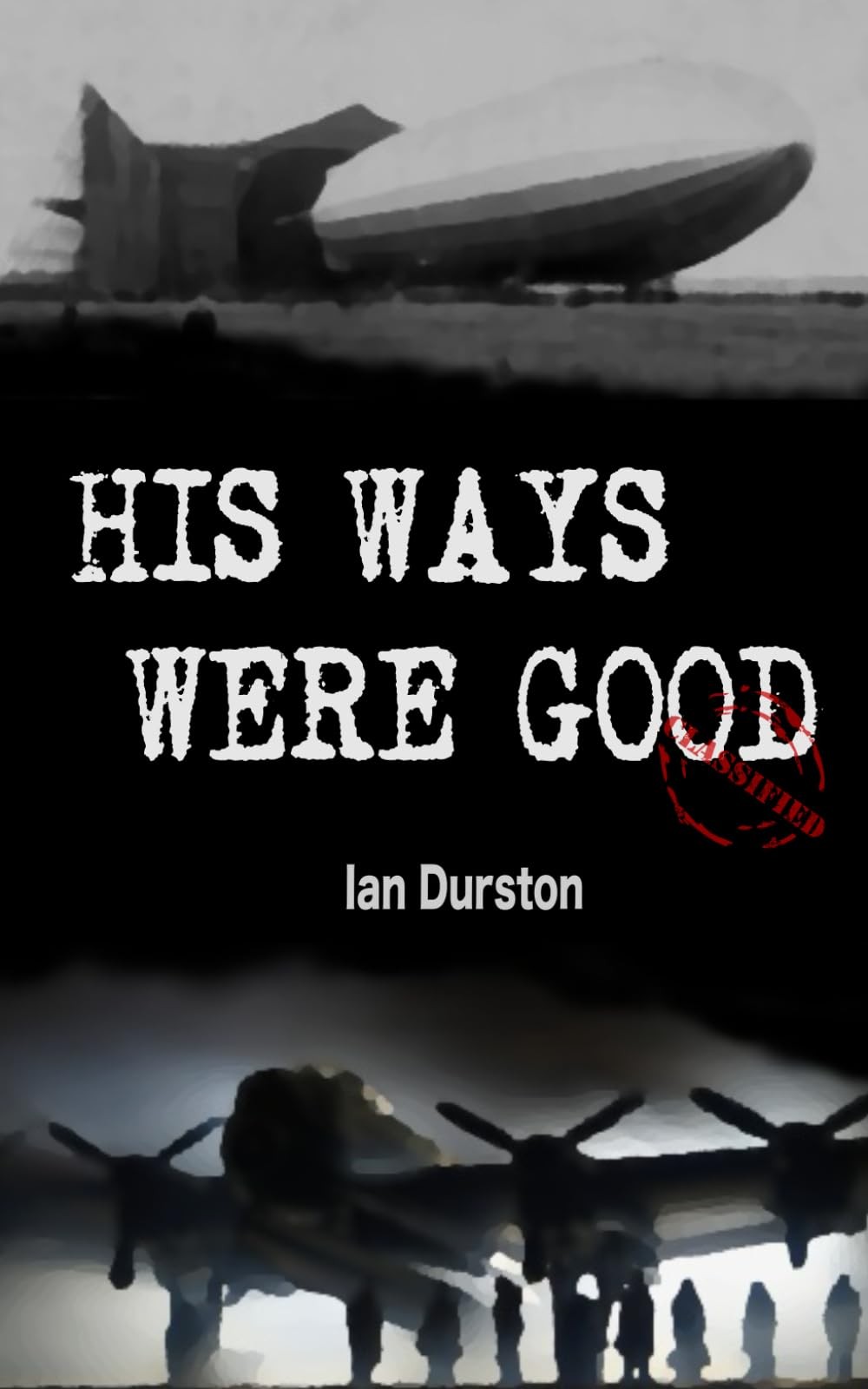 Ian Durston His Ways Were Good (Tascabile)
