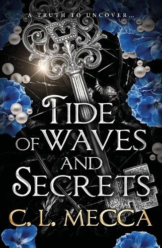 C.L. Mecca Tide of Waves and Secrets (Tascabile) Heirs of Elydor