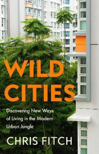 Chris Fitch Wild Cities (Copertina rigida)