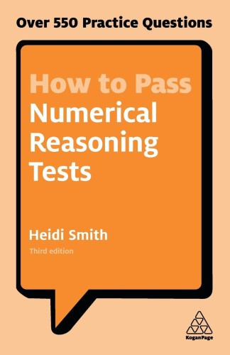 How to Pass Numerical Reasoning Tests: Over 550 Practice Questions [Paperback]