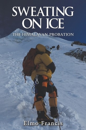 Elmo Francis Sweating on Ice (Tascabile)