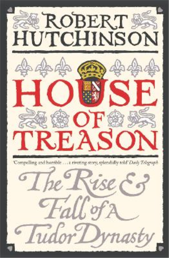 Robert Hutchinson House of Treason (Tascabile)