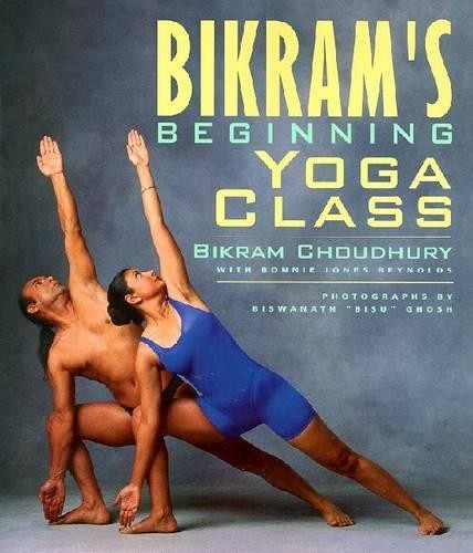 Bikram Choudhury Bikram's Beginning Yoga Class (Tascabile)