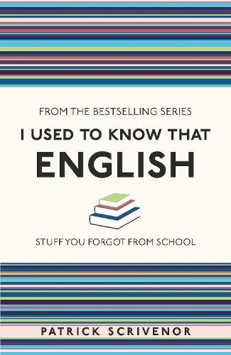Patrick Scrivenor I Used to Know That: English (Tascabile) I Used to Know That