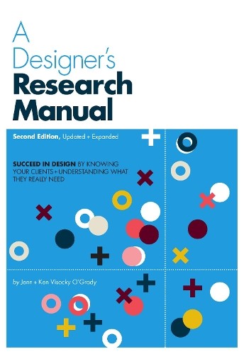 Jenn Visocky O'Grady K A Designer's Research Manual, 2nd edition, Up (Tascabile)