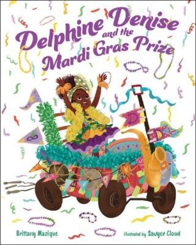 Brittany Mazique Delphine Denise and the Mardi Gras Prize (Tascabile)