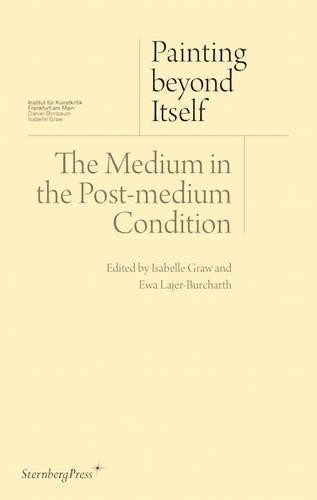 Jacqueline Lichtenstein Ewa Lajer–b Painting beyond Itself – The Med (Tascabile)