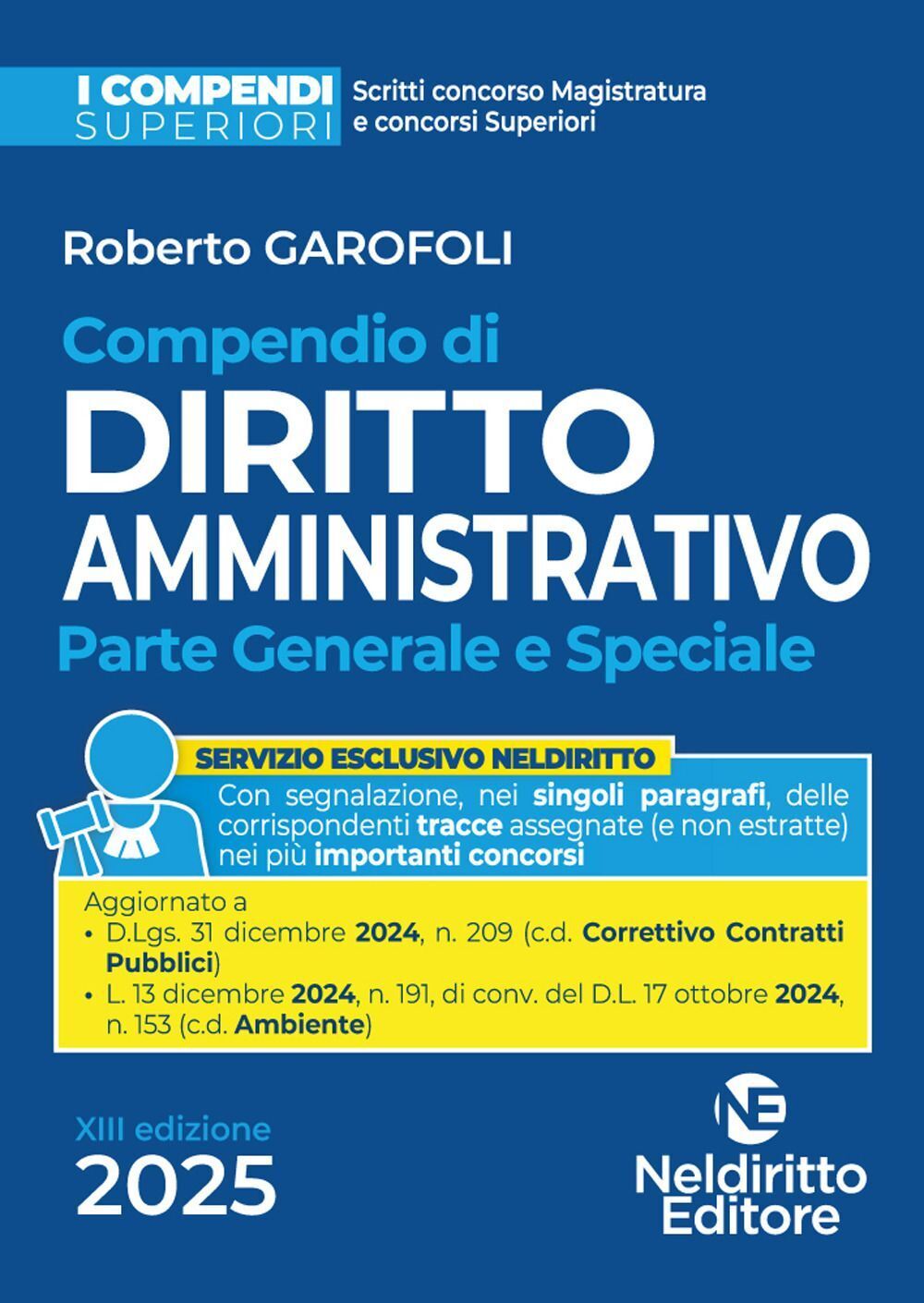 Libri Roberto Garofoli - Compendio Superiore Di Diritto Amministrativo 2025. Edi
