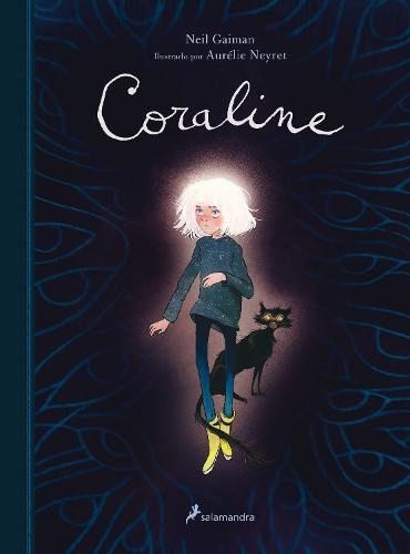 Coraline (Edición Ilustrada) / Coraline. (Illustrated Edition) [Spanish]