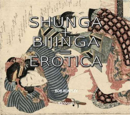 Bob Bentley Shunga + Bijinga (Tascabile)