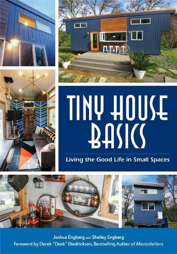 Joshua Engberg Shelley Engberg Tiny House Basics (Tascabile)