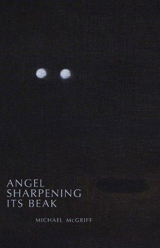 Michael McGriff Angel Sharpening Its Beak (Tascabile)