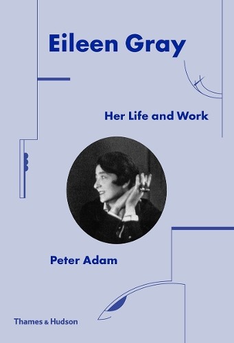 Peter Adam Eileen Gray (Copertina rigida)