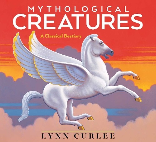 Lynn Curlee Mythological Creatures (Tascabile) Lynn Curlee Wonders of the World
