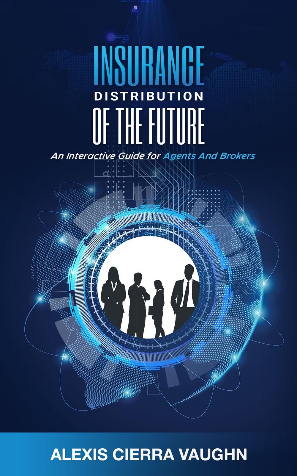 Alexis C Vaughn Insurance Distribution of the Future (Tascabile)