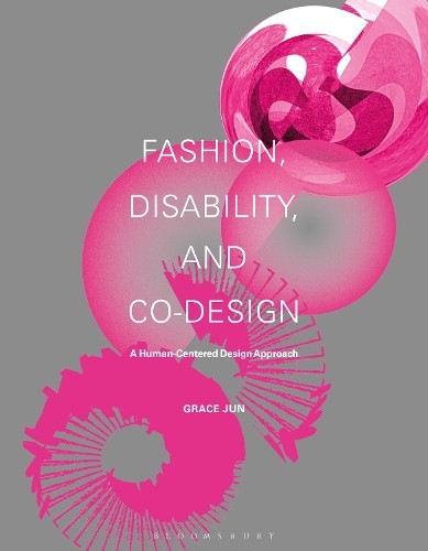 Grace Jun Fashion, Disability, and Co-design (Tascabile)