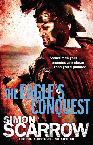 The Eagle's Conquest (Eagles of the Empire 2) (Eagles of the Empire) [Paperback]