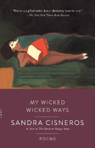 Sandra Cisneros My Wicked Wicked Ways (Tascabile) Vintage Contemporaries