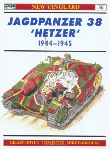 Hilary Doyle Tom Jentz Jagdpanzer 38 'Hetzer' 1944–45 (Tascabile) New Vanguard