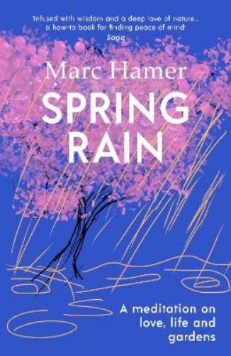Marc Hamer Spring Rain (Tascabile)