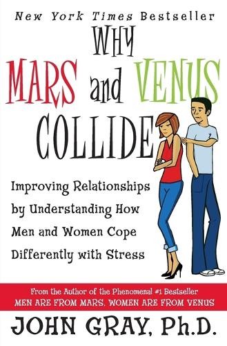 John Gray Why Mars & Venus Collide (Tascabile)