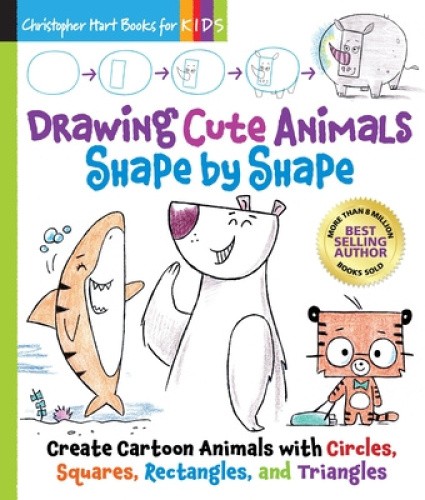 Drawing Cute Animals Shape by Shape: Create Cartoon Animals with Circles,