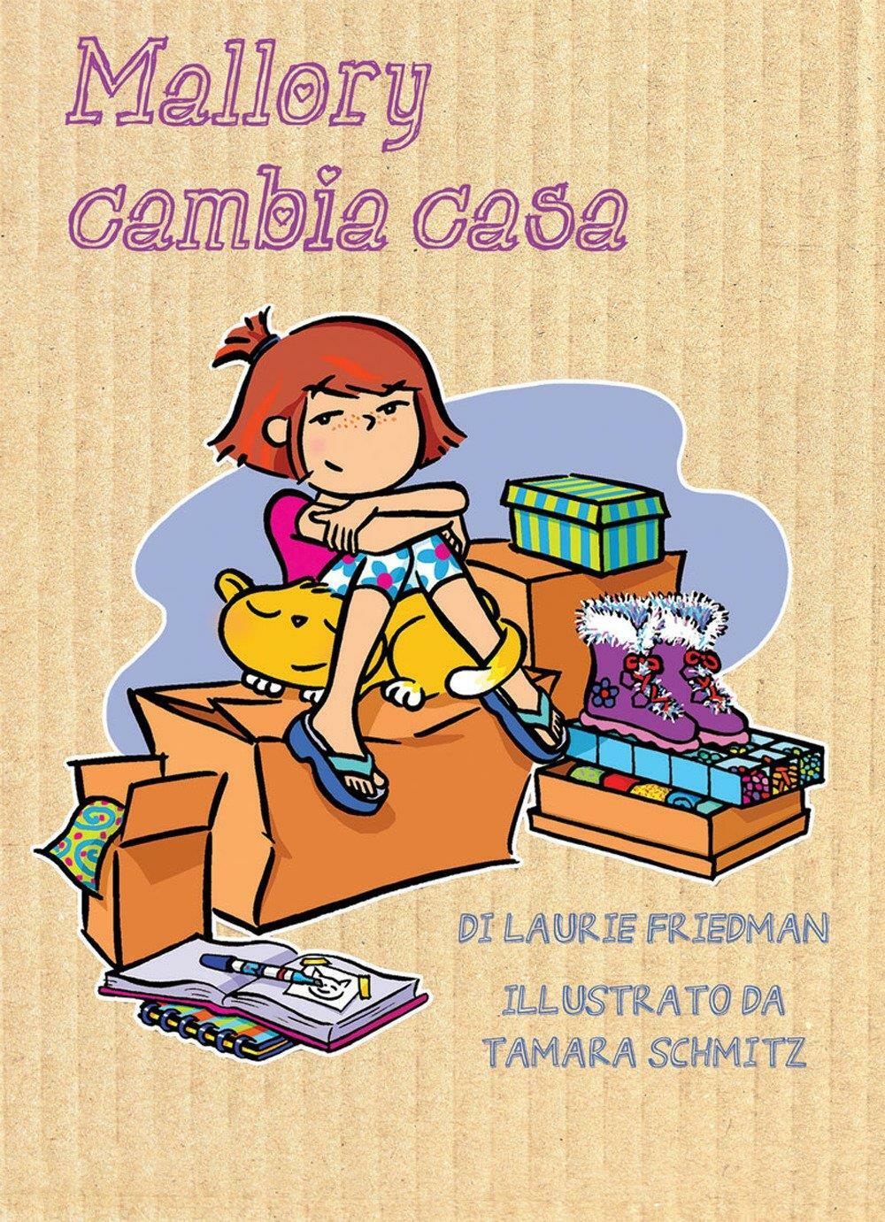 Mallory cambia casa - Friedman Laurie B.