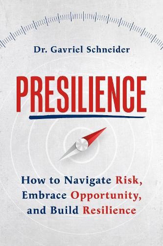 Dr Schneider Gavriel Schneider Presilience (Tascabile)