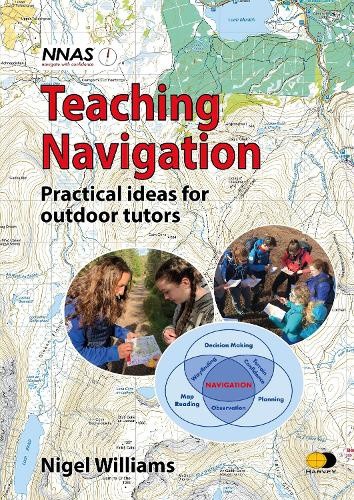 Teaching Navigation: Practical Ideas for Outdoor Tutors [Paperback]