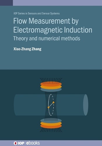 Xiao-Zhang Zhan Flow Measurement by Electromagnetic Inductio (Copertina rigida)